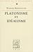 Platonisme Et Idealisme (Bibliothèque d'Histoire de la Philosophie) (French Edition)