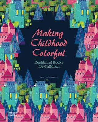 Making Childhood Colorful: Designing Books for Children