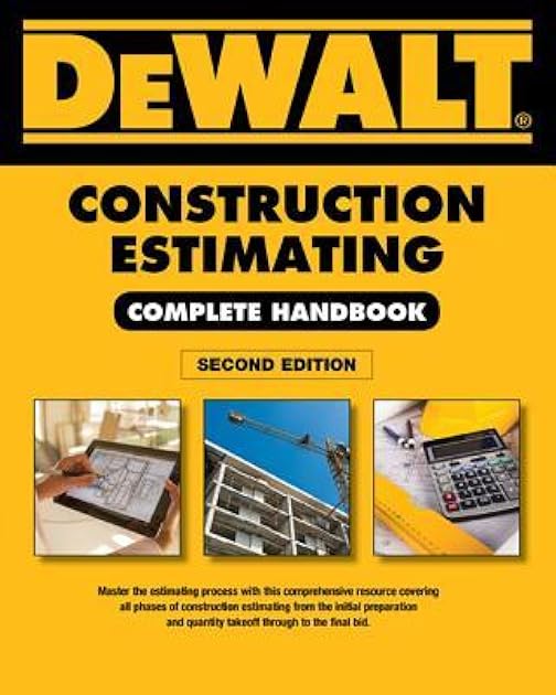 DEWALT Construction Estimating Complete Handbook: Excel Estimating Included (DEWALT Series)