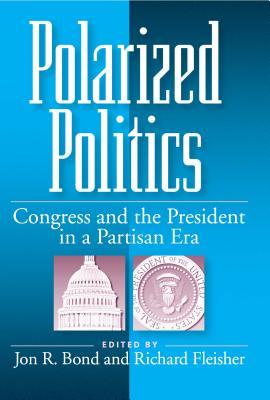 Polarized Politics Paperback Edition (Paperback)