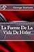La Fuente De La Vida De Hitler (Spanish Edition)