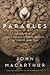 Parables:  The Mysteries of God's Kingdom Revealed Through the Stories Jesus Told