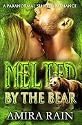 Melted By The Bear