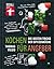 Kochen für Angeber: Die besten Tricks der Spitzenköche (German Edition)
