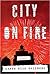 City on Fire