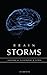 Brain Storms; Surviving Catastrophic Illness