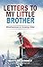 Letters To My Little Brother by Matt McKinney