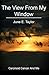 The View From My Window: Carcinoid Cancer And Me (The View From My Window - Carcinoid Cancer And Me Book 1)