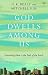 God Dwells Among Us: Expanding Eden to the Ends of the Earth