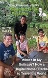 What's in My Suitcase? How a Digital Nomad Packs to Travel the World What's in My Suitcase? How a Digital Nomad Packs to Travel the World