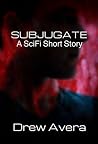 Subjugate Subjugate