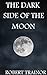 THE DARK SIDE OF THE MOON