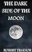 THE DARK SIDE OF THE MOON