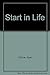 A Start in Life