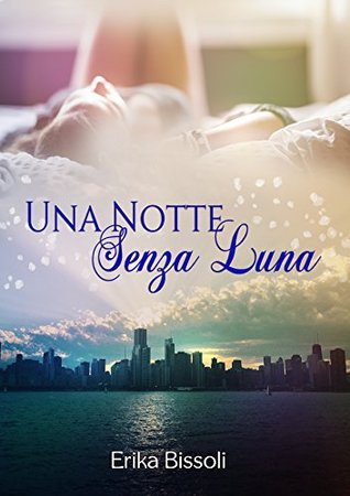 Una notte senza luna (Kindle Edition)