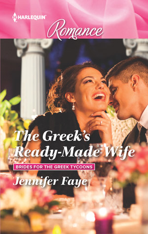 The Greek's Ready-Made Wife (Brides for the Greek Tycoons, #1)