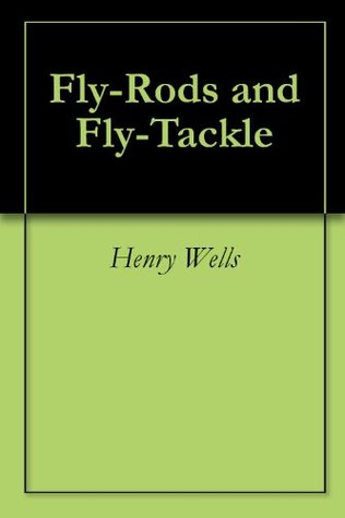 Fly-Rods and Fly-Tackle