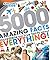 5000 Amazing Facts: Incredible but True Facts About Everything! (Discovery Kids)