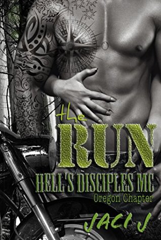 The Run (The Hell's Disciples MC, #4)