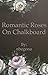 Romantic Roses on Chalkboard