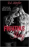 Fighting to Stay (Fighting Madly, #2)