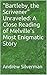 "Bartleby, the Scrivener" Unraveled: A Close Reading of Melville’s Most Enigmatic Story (Silvernotes Book 2)