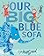 Our Big Blue Sofa