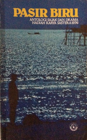 Pasir Biru: Antologi Sajak dan Drama Hadiah Karya Sastera 1976