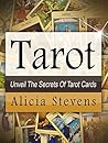 Tarot: Unveil the Secrets of Tarot Cards
