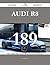 Audi R8 189 Success Secrets - 189 Most Asked Questions On Audi R8 - What You Need To Know