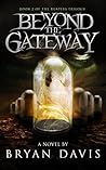 Beyond the Gateway by Bryan  Davis