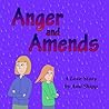 Anger and Amends