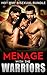 Menage with the Warriors: Hot MMF Bisexual Threesome Bundle