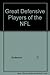 Great Defensive Players of the NFL