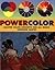Powercolor: Master Color Concepts for All Media