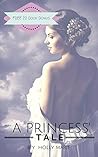 A Princess' Tale