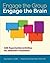 Engage the Group, Engage the Brain: 100 Experiential Activities for Addiction Treatment