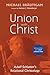 Union with Christ: Adolf Schlatter’s Relational Christology