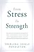 From Stress to Strength: Free Your Mind, Find Balance and Transform Your Health