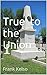 True to the Union: Trehe der Union