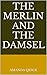 The Merlin and the Damsel