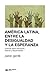 América Latina, entre la desigualdad y la esperanza by Pablo Gentili