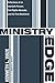 Ministry on the Edge: Refle...