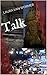 Talk (The Alexandra Chronicles, #4)
