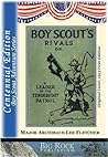 Boy Scout Rivals or A Leader of the Tenderfoot Patrol - Annotated Edition (The Boy Scout Series by Fletcher Book 1)