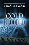 Cold-Blooded by Lisa Regan Cold-Blooded by Lisa Regan