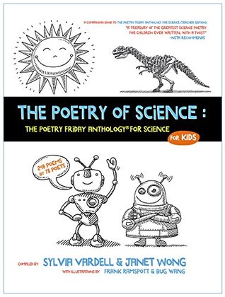 The Poetry of Science: The Poetry Friday Anthology for Science for KIDS (Kindle Edition)
