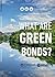 What Are Green Bonds?
