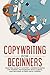 Copywriting for Beginners: ...