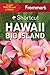 Frommer's Shortcut Hawaii B...